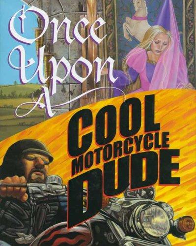 Once upon a cool motorcycle dude book cover
