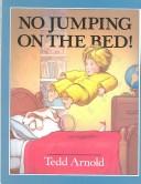 No jumping on the bed! book cover