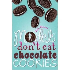 Models don't eat chocolate cookies book cover