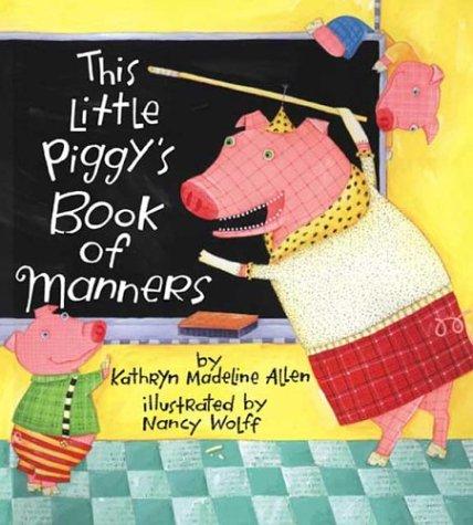 This little piggy's book of manners book cover