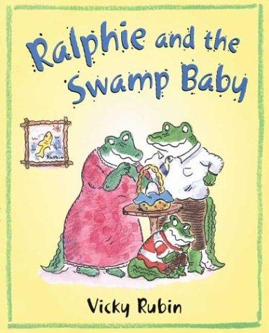 Ralphie and the swamp baby book cover