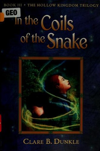 In the Coils of the Snake (The Hollow Kingdom #3) book cover