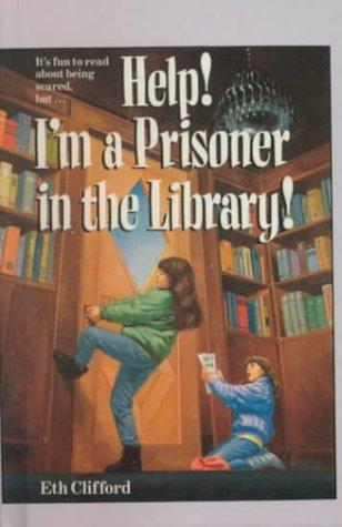 Help! I'm a prisoner in the library! book cover