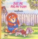 Just Me and My Puppy (A Little Critter Book) book cover