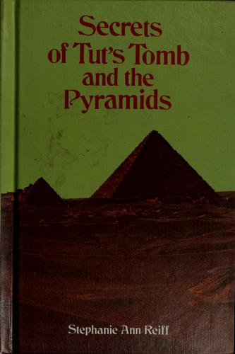 Secrets of Tut's tomb and the pyramids book cover