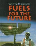 Fuels for the future book cover