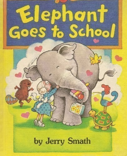 Elephant goes to school book cover