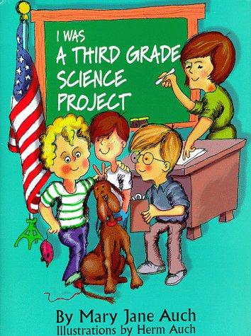 I Was a Third Grade Science Project book cover