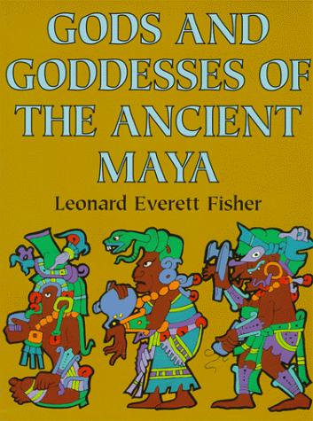Gods and goddesses of the ancient Maya book cover