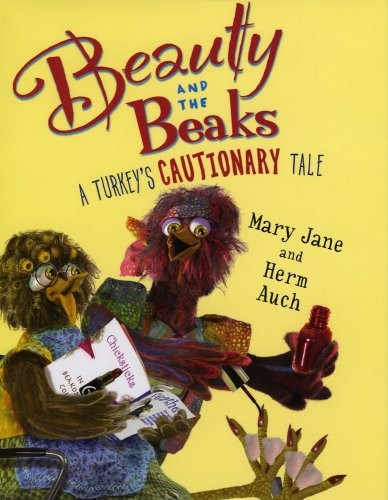 Beauty and the Beaks: A Turkey's Cautionary Tale book cover