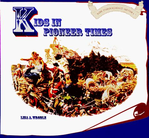 Kids in pioneer times book cover