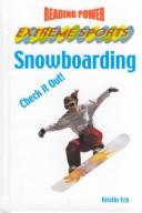 Snowboarding: Check It Out! (Reading Power: Extreme Sports Series) book cover