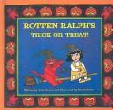 Rotten Ralph's trick or treat! book cover