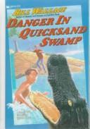 Danger in Quicksand Swamp book cover