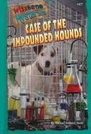Case of the impounded hounds book cover