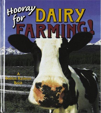 Hooray for dairy farming! book cover
