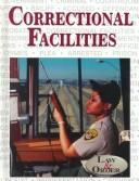 Correctional Facilities (Law and Order) book cover