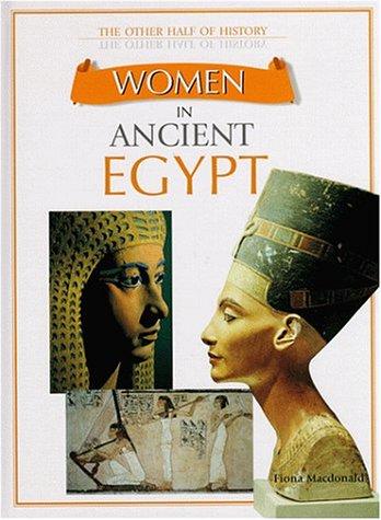Women in Ancient Egypt (The Other Half of History) book cover