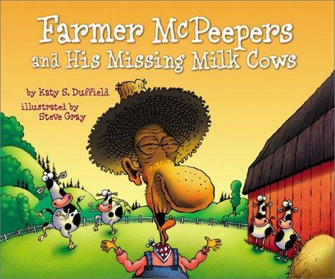 Farmer McPeepers and his missing milk cows book cover