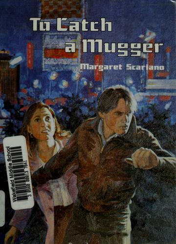 To catch a mugger book cover