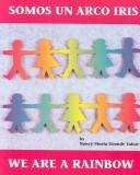 Somos un arco iris / We Are a Rainbow (Spanish Bilingual Edition) book cover