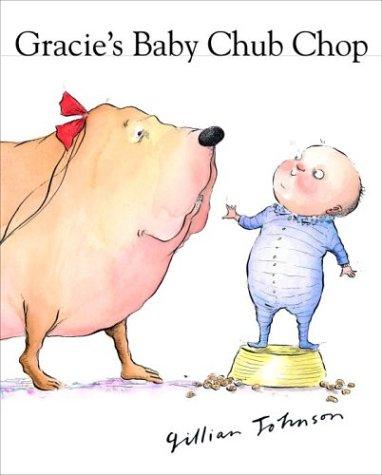Gracie's Baby Chub Chop book cover