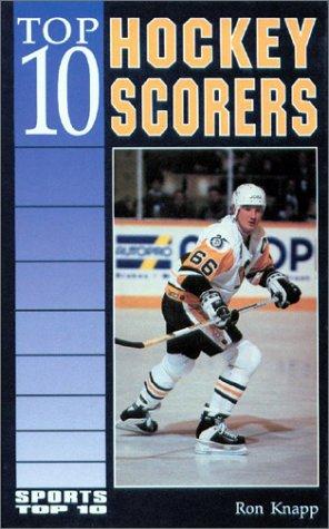 Top 10 hockey scorers book cover
