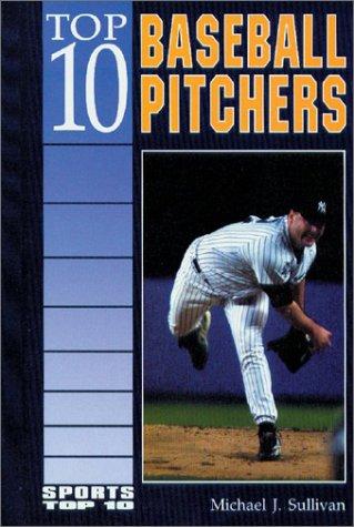 Top 10 baseball pitchers book cover