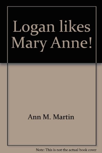 Logan Likes Mary Anne! book cover