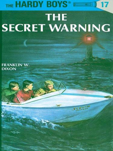 Hardy Boys 17: The Secret Warning book cover