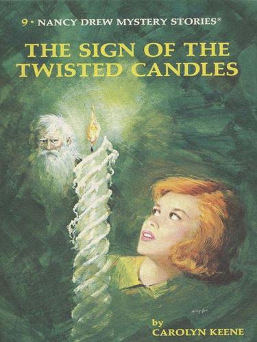 Nancy Drew 09: The Sign of the Twisted Candles book cover