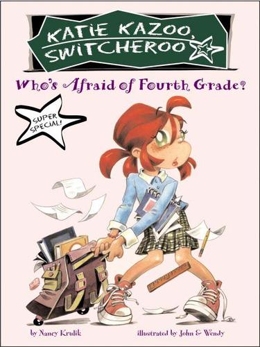 Who's afraid of fourth grade? book cover