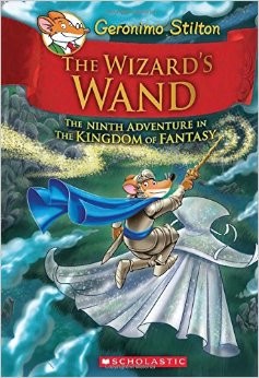 The Wizard's Wand (Geronimo Stilton and the Kingdom of Fantasy #9) book cover