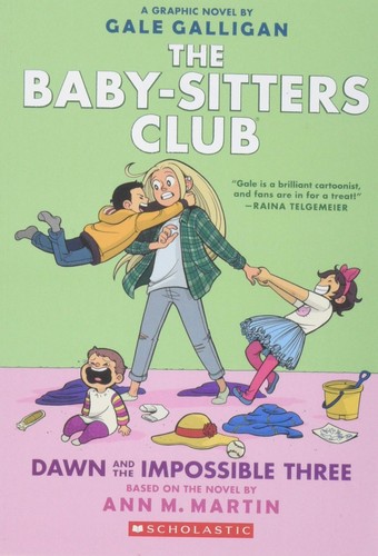 Dawn and the Impossible Three: Full-Color Edition (the Baby-Sitters Club Graphix #5) book cover