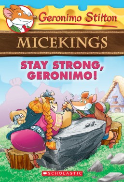 Stay Strong, Geronimo! (Geronimo Stilton Micekings #4) book cover