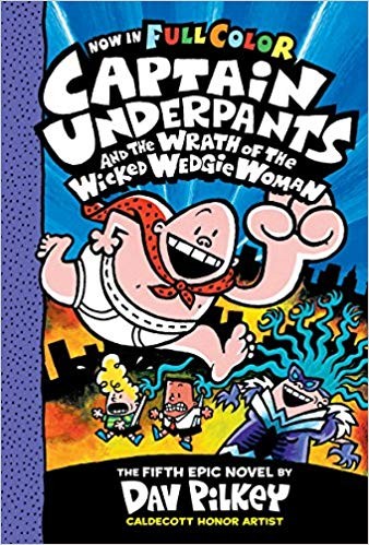 Captain Underpants and the Wrath of the Wicked Wedgie Woman book cover