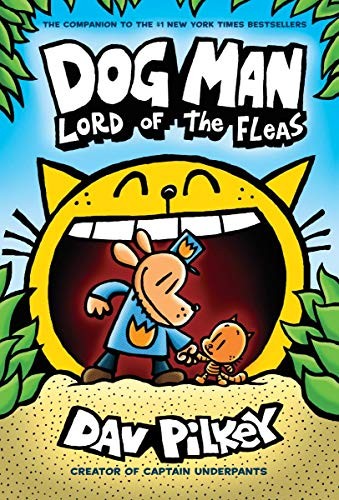 Dog Man: Lord of the Fleas: From the Creator of Captain Underpants (Dog Man #5) book cover