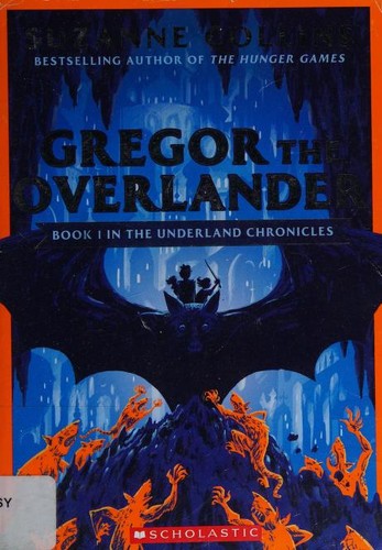 Gregor the Overlander (the Underland Chronicles #1: New Edition), Volume 1 book cover
