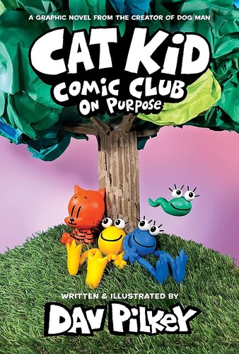 Cat Kid Comic Club #3: a Graphic Novel: from the Creator of Dog Man book cover