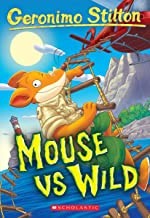 Mouse Vs Wild (Geronimo Stilton #82) book cover