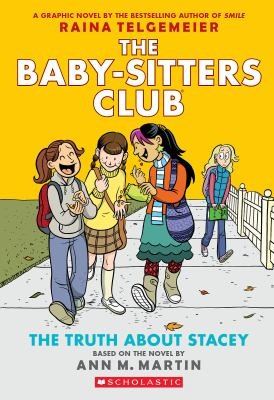 The Truth about Stacey: A Graphic Novel (the Baby-Sitters Club #2) book cover