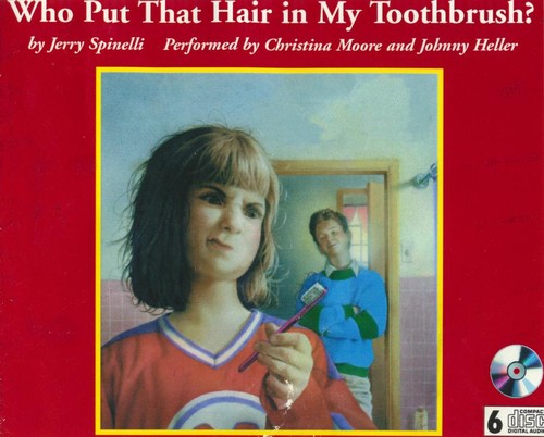 Who Put That Hair in My Toothbrush? book cover