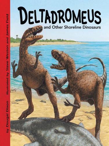 Deltadromeus and Other Shoreline Dinosaurs book cover
