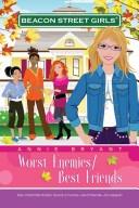 Worst Enemies/Best Friends (Beacon Street Girls) book cover
