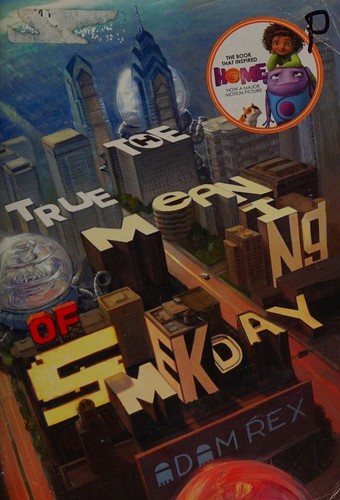 The True Meaning of Smekday (Movie Tie-In Edition) book cover