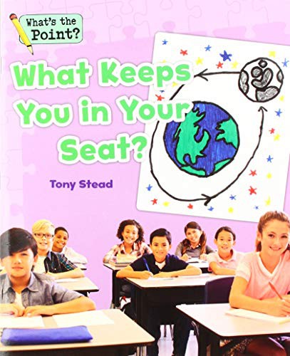 What Keeps You in Your Seat? book cover