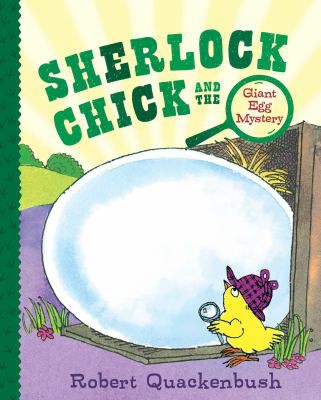 Sherlock Chick and the Giant Egg Mystery book cover