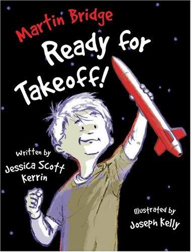 Martin Bridge ready for takeoff! book cover