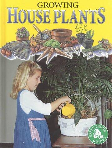 Growing House Plants (Maurer, Tracy, Green Thumb Guides.) book cover