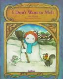I Don't Want to Melt book cover